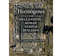 Hermogenes and Hellenistic-roman Temple Building