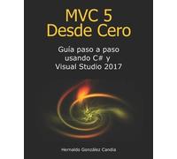 Hernaldo Gonzalez Candia MVC 5 Desde Cero (Tascabile)