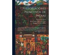 Hernán Cortés Historiadores Primitivos De Indias (Tascabile)