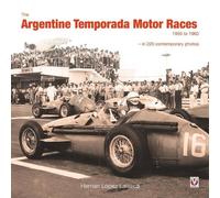 Hernan Lopez Lai The Argentine Temporada Motor Races 1950 to (Copertina rigida)