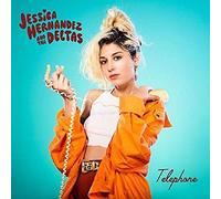 Hernandez Jessica And The Deltas - Telephone (Deluxe Edt.)