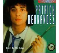 Hernandez, Patrick - Born To Be Alive