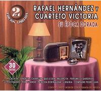HERNANDEZ, RAFAEL -Y CUAR - SU EPOCA DORADA