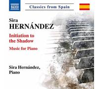 Hernandez Sira - Initiation To The Shadow - Musica Per Pianoforte
