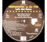 Hernandez Vs Dj Tyo - Lets Get Down - Hernandez Vs Dj Tyo 12"