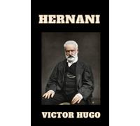 Hernani Victor Hugo