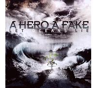 Hero A Fake – Let Oceans Lie – Sony Music