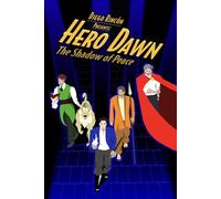 Hero Dawn: The Shadow of Peace