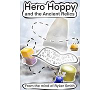 Hero Hoppy and the Ancient Relics