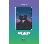 Hero Legend: A love story