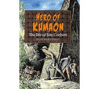 Hero of Kumaon: The Life of Jim Corbett: 5