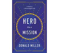 Donald Miller Hero on a Mission (Tascabile)