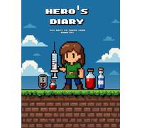 Hero’s Diary - 365 Days of Adventure and Daily Diabetes Tracking (Girl Character - Color Edition): Daily logbook for insulin and glucose tracking with pixel art video game theme.