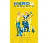 Hero Squared Complete Collection