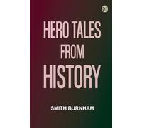 Hero Tales from History