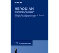 Herodian: Historiography and Literature at the End of the High Empire