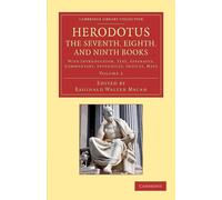 Herodotus: The Seventh, Eighth, and Ninth Books: With Introduction, Text, ...