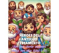 Heroes del Antiguo Testamento: Libro para colorear personajes bíblicos para niños (Edad 3-10)