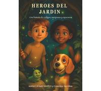 Héroes del Jardín: Parte del universo de Semillas en la Oscuridad