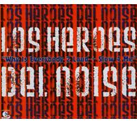 Heroes Del Noise,Los - why is everybody too loud and cdsingle disco/dance copyprotected