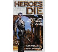 Heroes Die: A Fantasy Novel: 1