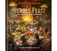 Dungeons and Dragons Heroes Feast Il ricettario ufficiale del gioco di ruolo con