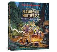 Heroes' Feast Flavors of the Multiverse: An Official D & D Cookbook