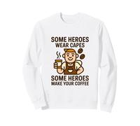 Heroes Make Your Coffee Lover Barista Latte Brewing Felpa
