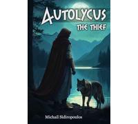 Heroes of Greek Mythology: Autolycus the thief