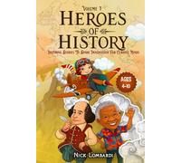 Heroes of History: Volume 1: Inspiring Stories To Spark Imagination For Curious Minds