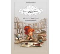 Heroes of Meringoria Book One: A Humorous Middle Grade Fantasy Adventure