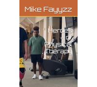 Heroes of Physical Therapy