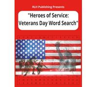 Heroes of Service: Veterans Day Word Search: Word Search Puzzle Book with words about Veterans Day, Service to Country, and more | 6 X 9 inches, 110 ... … Gifts for Vacations, Holidays, and Leisure