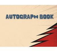 Heroes, Photos & Signatures: Autograph & Photograph Keepsake Book for Kids, Teens & Adults, Comic Con Adventures, Cosplay Events, Anime Conventions, ... Fans, Celebrity Signatures & Epic Memories