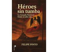Héroes sin tumba: La Armada Nacional frente al ejército rojo
