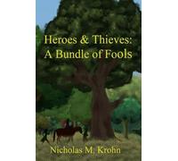 Heroes & Thieves: A Bundle of Fools