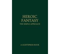 Heroic Fantasy: The Simple Approach