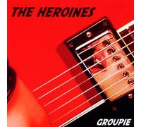 HEROIN - GROUPIE