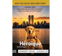 Héroïque: L'histoire vraie d’un chien qui a sauvé son maître...
