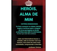 Heróis, alma de mim: O Preto José