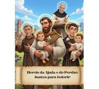 Heróis da Ajuda e do Perdão: O Sábio, O Protetor e a Força da Caridade