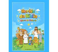 Heróis da Bíblia: Livro de Colorir