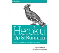 Heroku: Up and Running