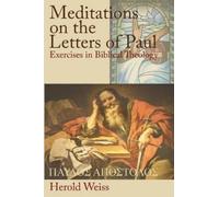 Herold Weiss Meditations on the Letters of Paul (Tascabile)