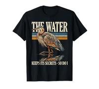 Heron L'acqua Mantiene i Suoi Segreti così Faccio io Maglietta