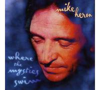Heron,Mike - Where the Mystics Swim