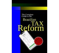Heron Robledo The Brazilian Tax Reform (Tascabile)