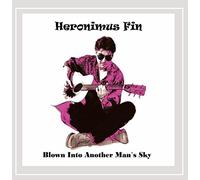 Heronimus Fin - Blown Into Another Mans Sky