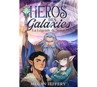Héros Des Galaxies: La Légende de Nova (Fantasy et Aventure)