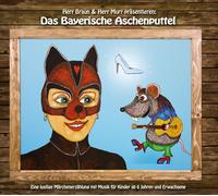 Herr Braun & Herr Murr Das Bayerische Aschenputtel (CD)